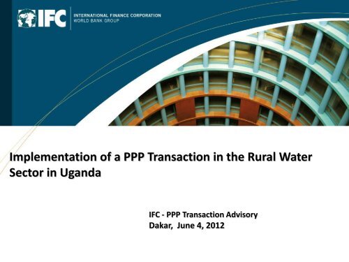 implementation of a ppp transaction in the rural water sector in uganda