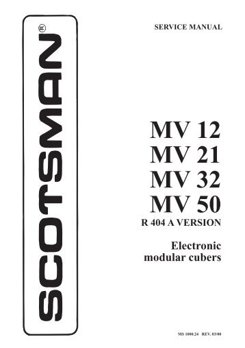 MV 12 MV 21 MV 32 MV 50 - Scotsman Ice Systems