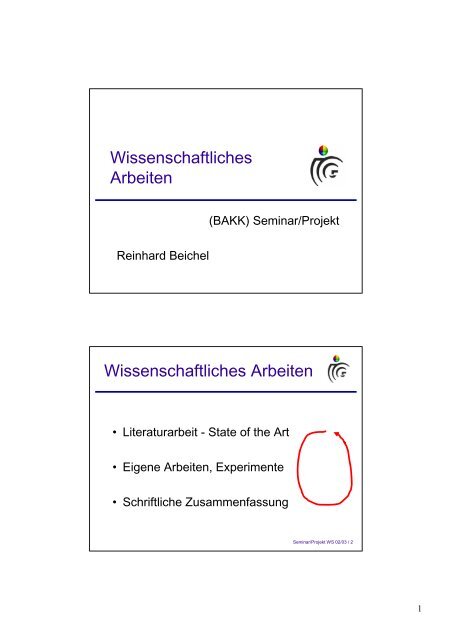 Wissenschaftliches Arbeiten Wissenschaftliches Arbeiten