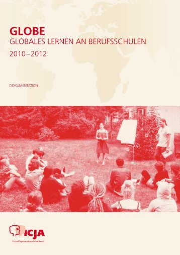 GLOBE-Dokumentation 2010-2012 - ICJA Freiwilligenaustausch ...