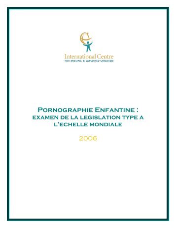 Pornographie Enfantine : - International Centre for Missing and ...