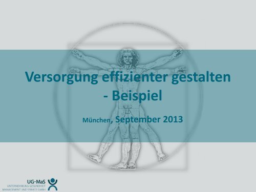 Versorgung effizienter gestalten - Beispiel