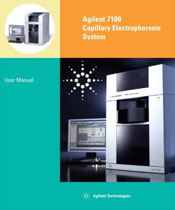 Introduction to the Agilent 7100 Capillary Electrophoresis System