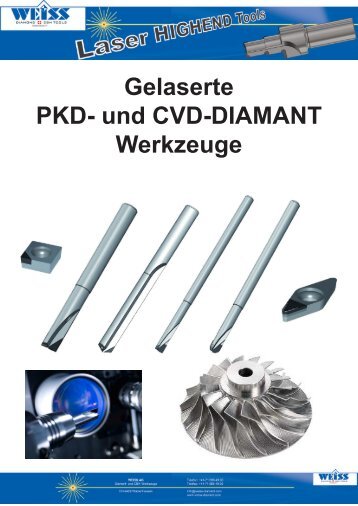 Gelaserte PKD- und CVD-DIAMANT Werkzeuge - WEISS AG