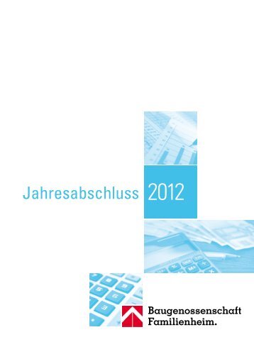 Jahresabschluss 2012 - Familienheim Schwarzwald-Baar-Heuberg ...