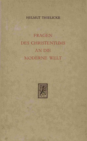 FRAGEN DES CHRISTENTUMS A N DIE MODERNE WELT