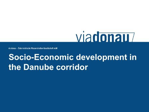 Socio-Economic development in the Danube corridor - ICPDR