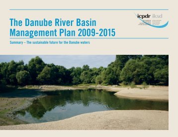 The Danube River Basin Management Plan 2009-2015 - ICPDR