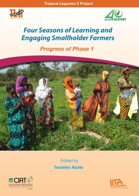 Four Seasons of Learning and Engaging Smallholder Farmers - icrisat
