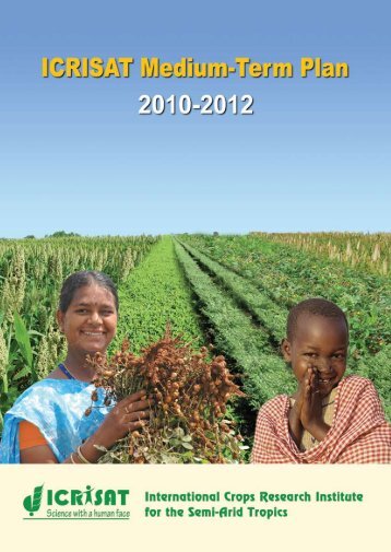 ICRISAT - ICRISAT: Medium Term Plan 2010-12 - 2010-12