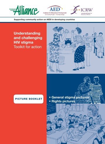 Understanding and challenging HIV stigma - Picture booklet - ICRW