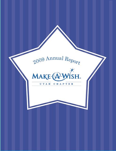 2009 Annual Report - Make-A-Wish® Utah - Make-A-Wish Foundation