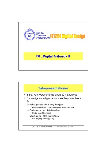 Digital aritmetik: Multiplikation och division. Talrepresentation