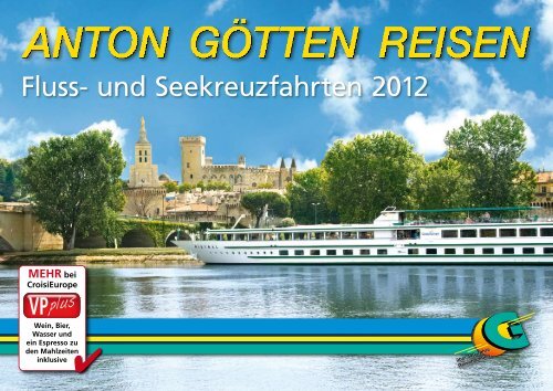 Fluss- und Seekreuzfahrten 2012 - Anton GÃ¶tten Reisen