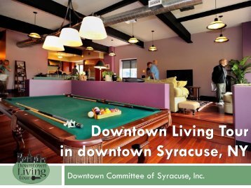 Downtown Living Tour in downtown Syracuse, NY
