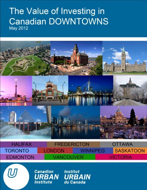 The Value of Investing in Canadian Downtowns - International ...