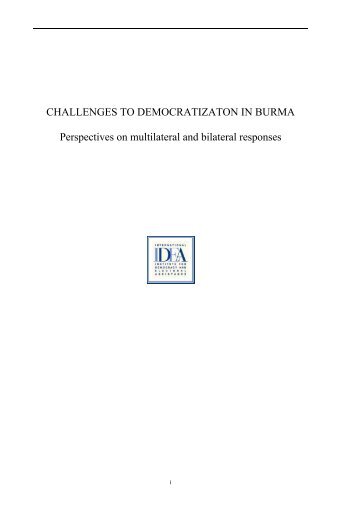 Challenges to Democratization in Burma - International IDEA