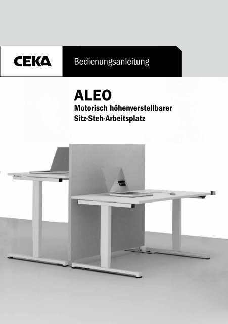 Bedienungsanleitung ALEO Sitz-Steh-Arbeitsplatz - Ceka