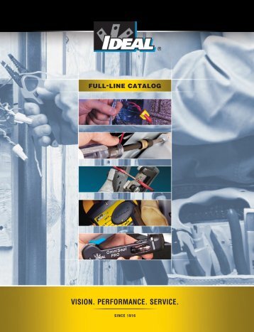 VISION. PERFORMANCE. SERVICE. - Ideal Industries Inc.