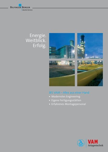 Energie. Weitblick. Erfolg. - Bilfinger Berger Industrial Services