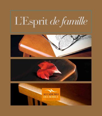 Collezione L'Esprit de Famille - Accademia del Mobile - IdeeArredo ...