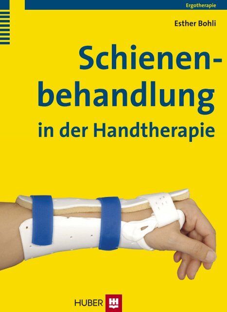 Schienenbehandlung in der Handtherapie - Buch.de