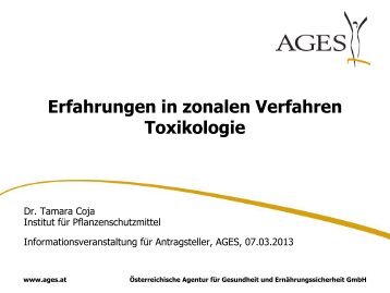 03 Erfahrungen in zonalen Verfahren Toxikologie, Tamara ... - AGES