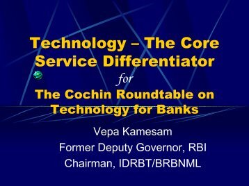 Technology â The Core Service Differentiator for The ... - IDRBT