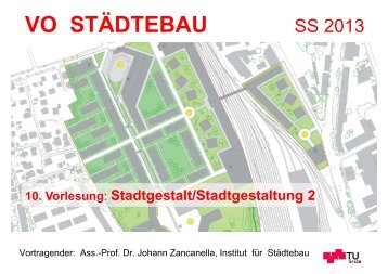 10. Vorlesung: Stadtgestalt â€“ Stadtgestaltung VO StÃ¤dtebau ... - lamp