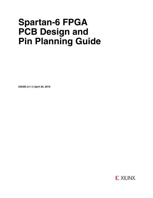 Xilinx UG393 Spartan-6 FPGA PCB Design Guide