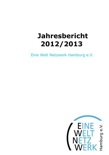 Jahresbericht-2012-13 [pdf]. - Eine Welt Netzwerk Hamburg eV