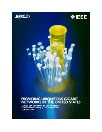 Providing Ubiquitous Gigabit Networks in the United ... - IEEE-USA