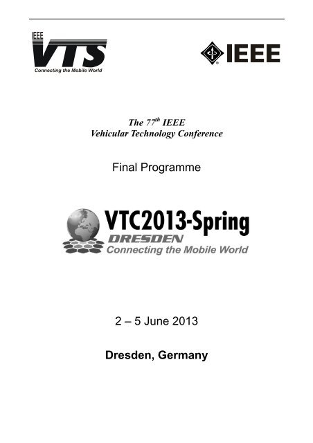 Final Programme 2 â 5 June 2013 Dresden, Germany - ieeevtc.org