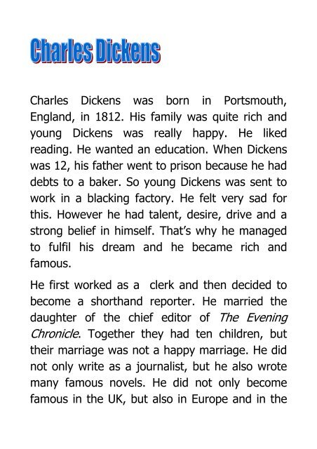 Charles Dickens was born in Portsmouth, England, in 1812. His ...