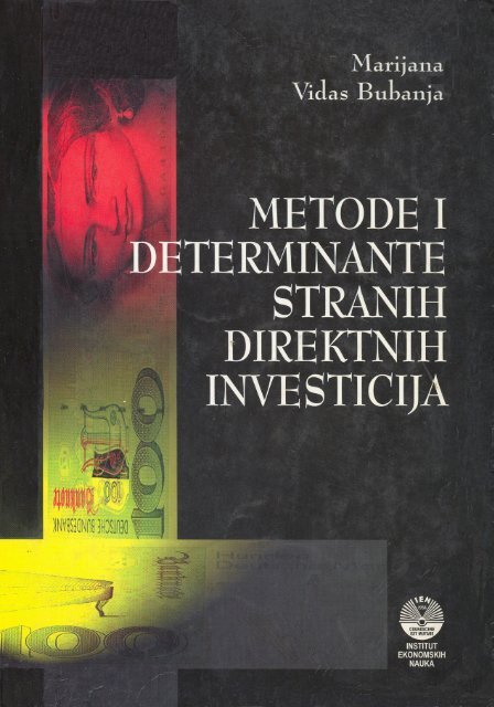 Metode i determinante stranih direktnih investicja - Institut ...