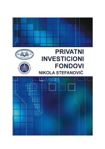 Privatni investicioni fondovi - Institut Ekonomskih Nauka - Univerzitet ...