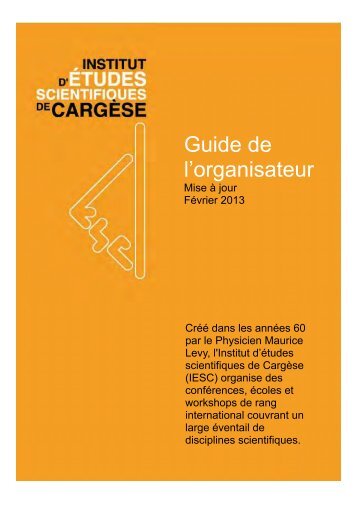 Guide de l'organisateur - Institut d'études scientifiques de Cargèse ...