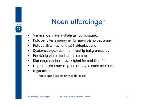 Taleteknologi - Institutt for elektronikk og telekommunikasjon - NTNU