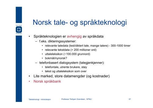 Taleteknologi - Institutt for elektronikk og telekommunikasjon - NTNU