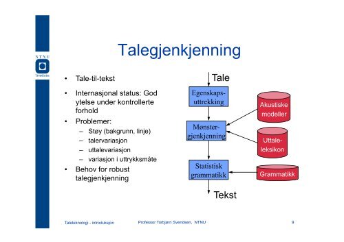 Taleteknologi - Institutt for elektronikk og telekommunikasjon - NTNU