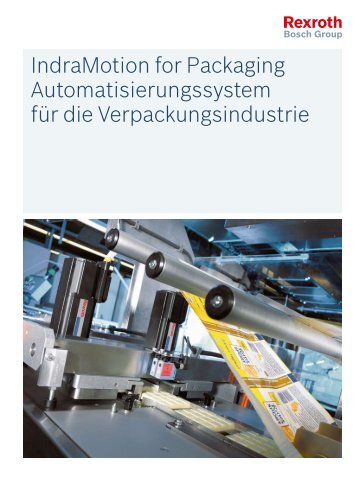 IndraMotion for Packaging Automatisierungssystem ... - Bosch Rexroth