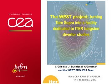 The WEST project turning Tore Supra into a facility dedicated to ... - IFA