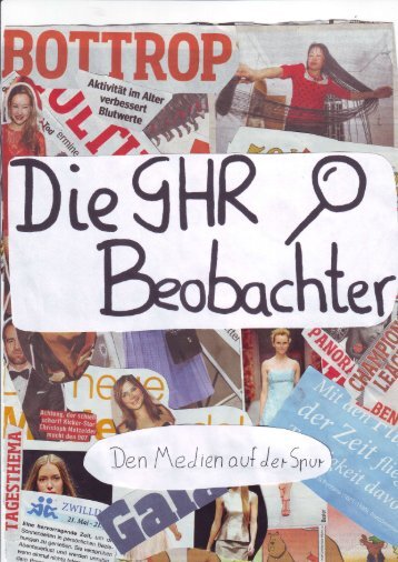 Die GHR-Beobachter - Gustav-Heinemann-Realschule Bottrop