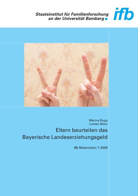 Eltern beurteilen das Bayerische Landeserziehungsgeld - ifb - Bayern