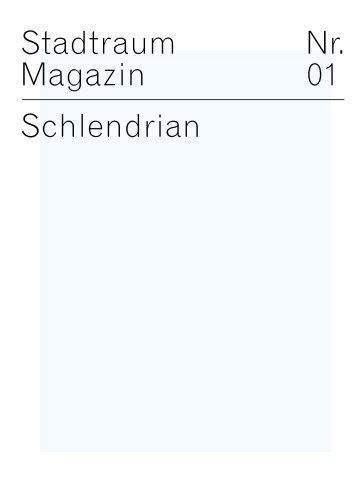 Stadtraum Magazin Nr. 01 Schlendrian - Institut fÃ¼r Gegenwartskunst
