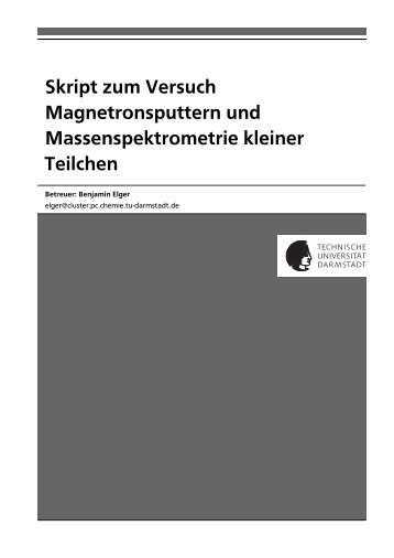 Skript zum Versuch Magnetronsputtern und Massenspektrometrie ...