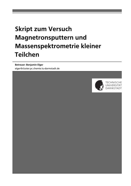 Skript zum Versuch Magnetronsputtern und Massenspektrometrie ...