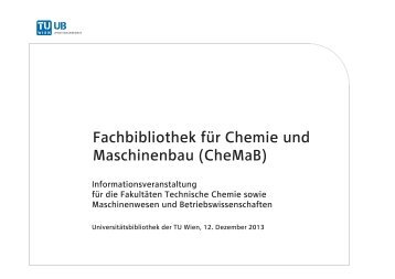 Fachbibliothek fÃ¼r Chemie und Maschinenbau (CheMaB)