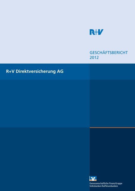 GeschÃ¤ftsbericht 2012 R+V Direktversicherung AG (PDF 448,8 KB)