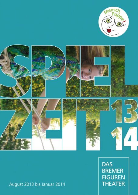 Mensch, Puppe! Spielzeit 2013/14 (application/pdf ... - Bremen